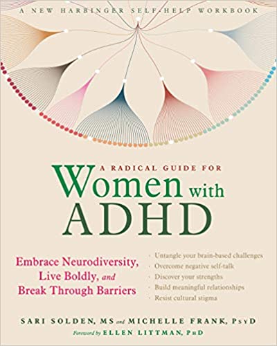 A Radical Guide for Women with ADHD:  Embrace Neurodiversity, Live Boldly, and Break Through Barriers - Original PDF